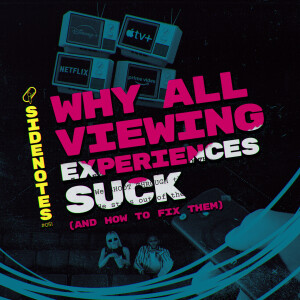 Why All Viewing Experiences Suck (and how to fix them)