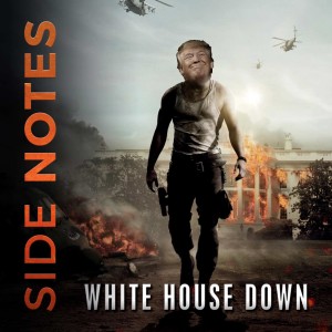 Side Notes – White House Down