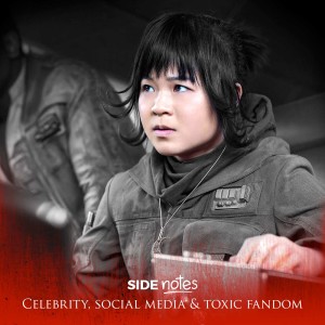 Side Notes: Celebrity, Social Media & Toxic Fandom