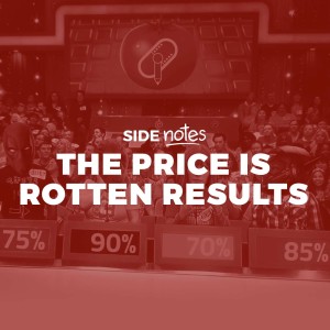 Side Notes - The Price is Rotten