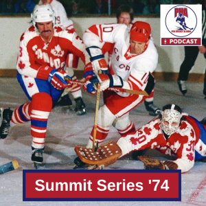 #50 WHA Summit Series '74 Review, NHL Training Camp Memories, NYR Rangers vs. Boston Bruins Alumni Classic