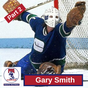 #55 Gary Smith Part 2:  Tales from Chicago, Vancouver, Washington and Winnipeg