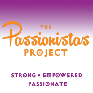 About the Passionistas Project Podcast