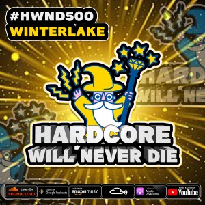 500 Hardcore Will Never Die WINTERLAKE