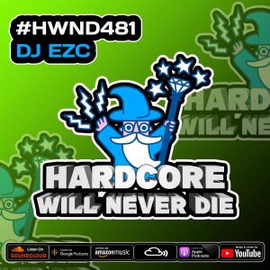 481 Hardcore Will Never Die