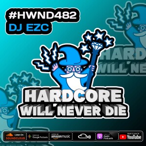 482 Hardcore Will Never Die