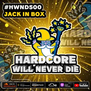 500 Hardcore Will Never Die JACK IN BOX