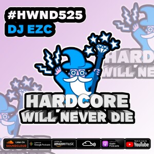 525 Hardcore Will Never Die