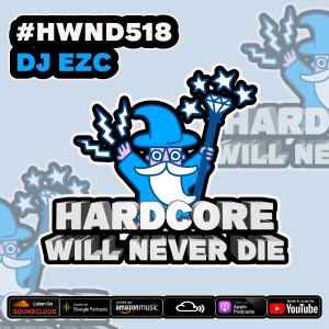518 Hardcore Will Never Die