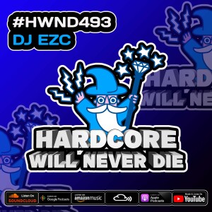 493 Hardcore Will Never Die