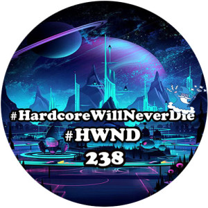 238 Hardcore Will Never Die