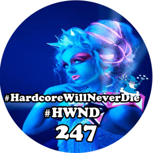 247 Hardcore Will Never Die