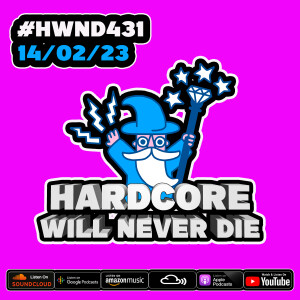 431 Hardcore Will Never Die