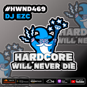 469 Hardcore Will Never Die