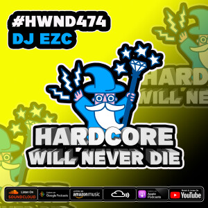 474 Hardcore Will Never Die