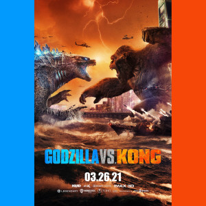 Episode #215: Godzilla vs. Kong