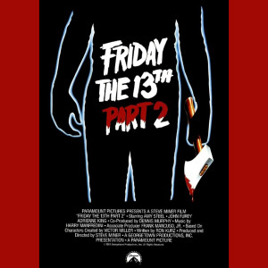 Episode #244: Harvest Horror Fest – Friday the 13th Part 2