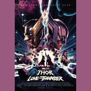 Episode #279: Thor: Love and Thunder