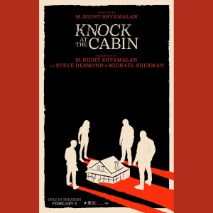 Episode #310: Knock at the Cabin