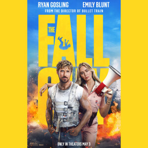 Episode #372: The Fall Guy (2024)