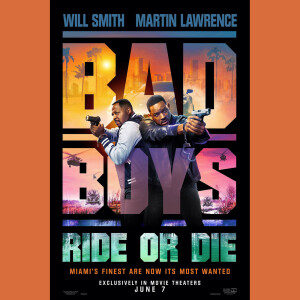 Episode #377: Bad Boys: Ride or Die