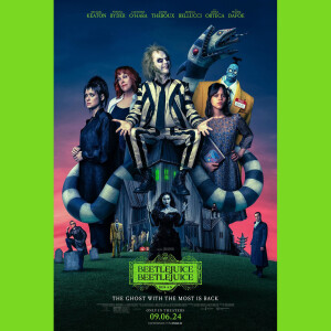 Episode #390: Beetlejuice Beetlejuice