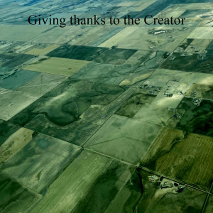 Giving thanks to the Creator