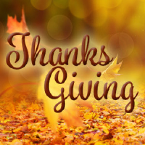 Thanks-Giving : Thanks A Lot
