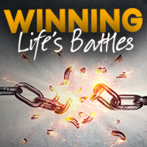 WINNING LIFE’S BATTLES – More Than Conquerors