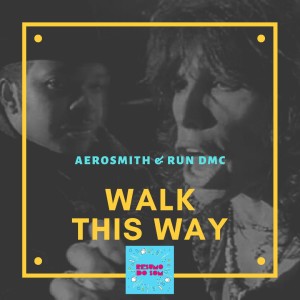 Resumo do Som #62: Run DMC & Aerosmith - Walk This Way (1986)