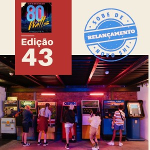 80 WATTS - Edição 43 (Relançamento)