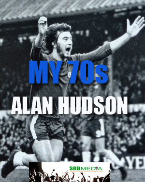Alan Hudson My 70s