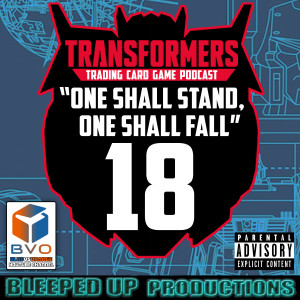 "One shall stand, One shall fall" A Transformers TCG podcast #18 Alpha Trion Protocol tournament overview FT Christian Young