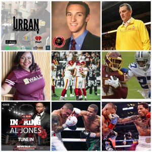 Urban Sports Scene Episode 486:  WFT 4-Game Winning Streak and Cowboys Week,  Tank and Haney Retain their Lightweight Titles, and Turgeon Leaves Maryl...