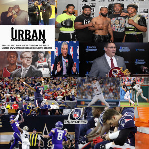 Urban Sports Scene Episode 393: Team Gary Russell, Redskins hiring Rivera, NFL Playoffs, Nationals offseason moves, Washington Wizards Point Guard Situation, and David Stern