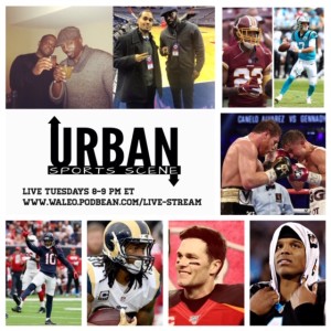 Urban Sports Scene Episode 401:  Redskins trade Dunbar and trade for Kyle Allen, Trent Williams demanding out of DC, Brady/Bucs, Cam released, Gurley/Falcons, No March Madness, Canelo/GGG 3