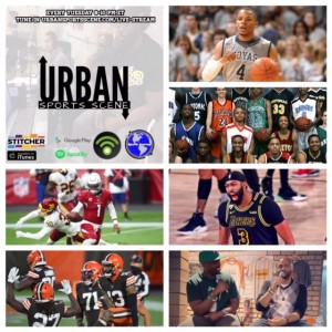 Urban Sports Scene Episode 426: Washington fall to the Cards and the Browns are next, Chris Wright DMV, and NBA Conf Finals