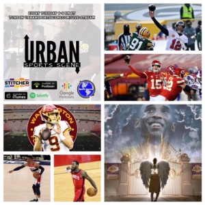 Urban Sports Scene Episode 444:  Washington and Stafford, Wall vs. the Wizards, Brady and Mahomes to the Super Bowl, and Remembering Kobe Bryant