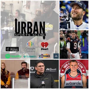 Urban Sports Scene Episode 494:  Snyder Gone?  Porzingis to the Wizards, Rams Super Bowl Champs
