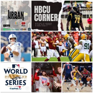 Urban Sport Scene Episode 528: Heinicke Beats A-Rod and Ehlinger is Next, Wizards’ Positive Start, World Series, and HBCU Corner with UAPB OL Mark Evans II