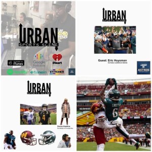 Urban Sports Scene Episode 530: Commanders Ain’t Like That,  Eagles Next, and Dusty Baker Wins World Series