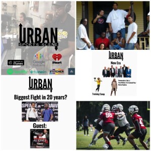 Urban Sports Scene Episode 557:  RIP Mega,  New Era in DC, Commanders Training Camp, and Spence/Crawford