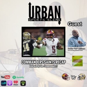 Episode 633: Washington Commanders vs New Orleans Saints Recap