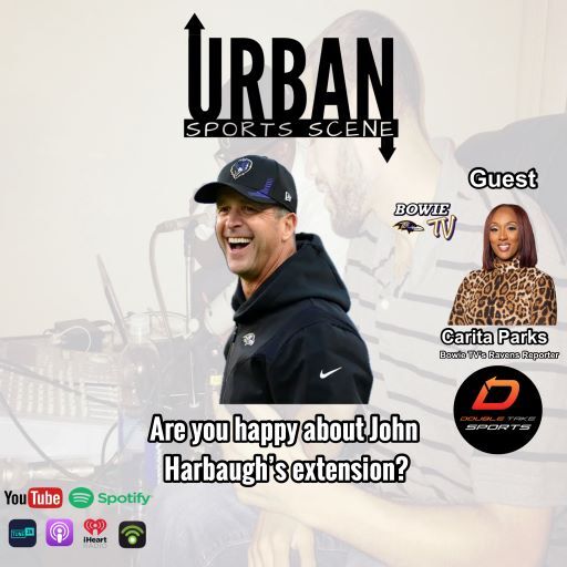 Episode 678: Are you happy about the Baltimore Ravens giving John Harbaugh an extension?