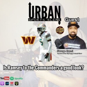 Episode 701: Could Jalen Ramsey Transform the Washington Commanders’ Defense?