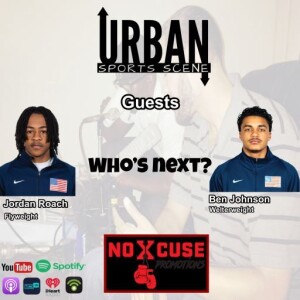 Episode 719: Jordan Roach & Ben Johnson Talk Upcoming Fights, Team NoXcuse & 2025 Goals
