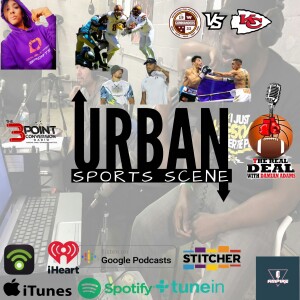 Urban Sports Scene Episode 519:  Commanders preseason w/Carita Parks, and Usyk Joshua 2/Teofimo Lopez (Damian Adams)