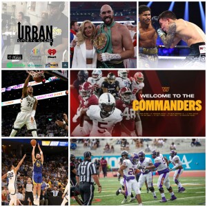 Urban Sports Scene Episode 504:  Commanders Draft Recap, NBA Playoffs, Shakur Next Big Thing  and HBCU Corner with Former Miles College RB Kingston Da...