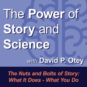 The Nuts and Bolts of Story: What It Does, What You Do