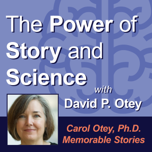 Carol Otey, Ph.D.: Making Stories Memorable